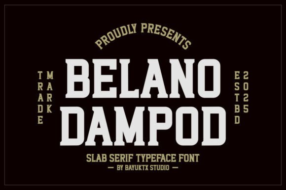Belano Dampod: A Slab Serif That Anchors Meaning With Quiet Confidence