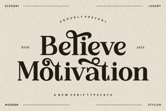 Believe Motivation: A Luxurious Serif Typeface for Digital Branding