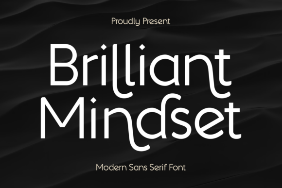 Brilliant Mindset: A Sans Serif Font That Speaks Intelligence & Personality
