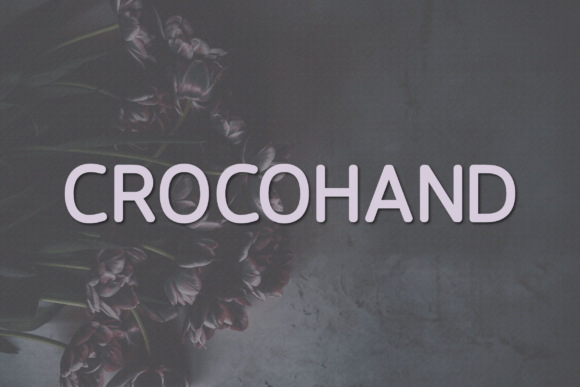 Crocohand: A Modern Sans Serif Typeface for Handmade Creators