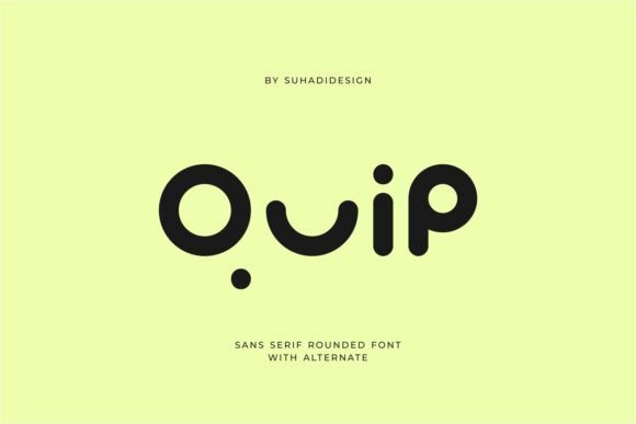 Quip: A Rounded Sans Serif That Feels Like a Deep Breath