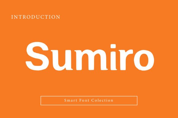 Sumiro: A Friendly, Bold Sans Serif That Makes Your Campaigns Click